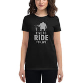 Women's Live to Ride, Ride to Live 100% Cotton Tee